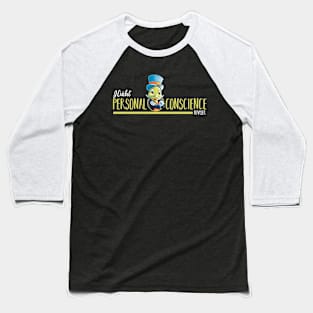 Personal conscience Baseball T-Shirt